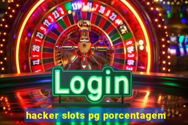 hacker slots pg porcentagem